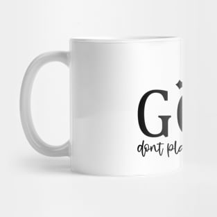 God Don't Play About Me Cross Faith in Jesus Christ Mug